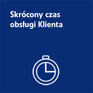 skrócony czas obsługi Klienta