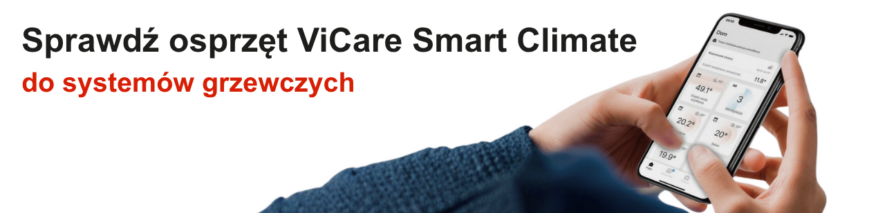 Przejdź na stronę pgnig.pl/inteligentne-ogrzewanie-vicare-smart-climate Tekst: Sprawdź osprzęt ViCare Smart Climate do systemów grzewczych